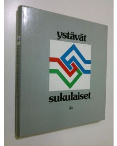 käytetty kirja Ystävät sukulaiset : Suomen ja Unkarin kulttuurisuhteet 1840-1984