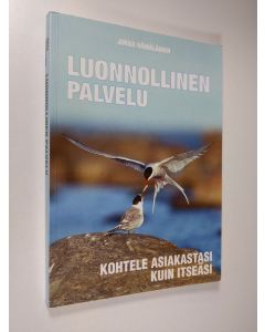 Kirjailijan Jukka Hämäläinen käytetty kirja Luonnollinen palvelu : kohtele asiakastasi kuin itseäsi
