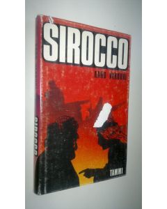 Kirjailijan Aaro Vakkuri käytetty kirja Sirocco