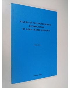 Kirjailijan Veikko Ulvi käytetty kirja Studies on the photochemical decomposition of some diuretics