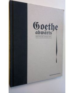 Tekijän Oliver Zybok  käytetty kirja Goethe abwärts - Deutsche Jungs etc