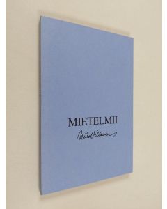 Kirjailijan Niilo Villanen käytetty kirja Mietelmii