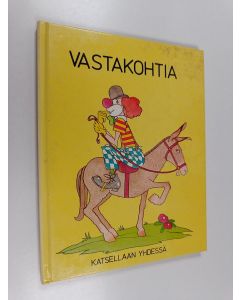 Kirjailijan John Astrop käytetty kirja Vastakohtia