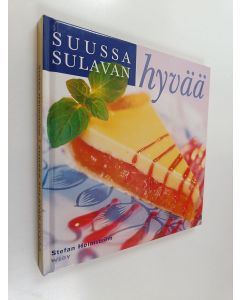 Kirjailijan Stefan Holmström käytetty kirja Suussa sulavan hyvää