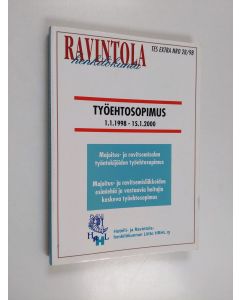 käytetty kirja Työehtosopimus 1.1.1998 - 15.1.2000 : majoitus- ja ravitsemisalan työntekijöiden työehtosopimus : majoitus- ja ravitsemisliikkeiden esimiehiä ja vastaavia hoitajia koskeva työsopimus