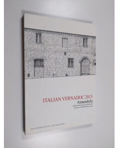 käytetty kirja Italian VERNADOC 2015 : Amandola : studying Italia and its architecture : the first 10 VERNADOC-years