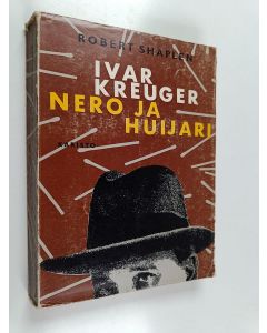 Kirjailijan Robert Shaplen käytetty kirja Ivar Kreuger : nero ja huijari