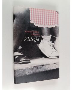 Kirjailijan Kristina Haataja käytetty kirja Viiltoja
