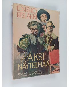 Kirjailijan Ensio Rislakki käytetty kirja Rakas Wenander ; Vihaan sinua, rakas : kaksi näytelmää