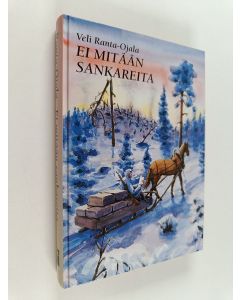Kirjailijan Veli Ranta-Ojala käytetty kirja Ei mitään sankareita
