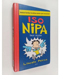 Kirjailijan Lincoln Peirce käytetty kirja Iso Nipa iskee jälleen