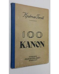 Kirjailijan Hjalmar Torell käytetty kirja 100 kanon