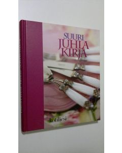 Kirjailijan Kirsikka Myllyrinne käytetty kirja Suuri juhlakirja