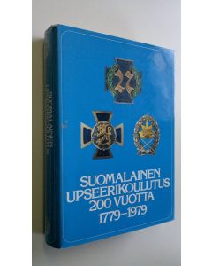 Tekijän Pertti Kilkki  käytetty kirja Suomalainen upseerikoulutus 200 vuotta 1779-1979