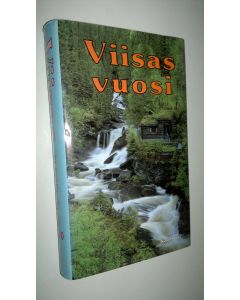 Kirjailijan E F Juurmaa käytetty kirja Viisas vuosi