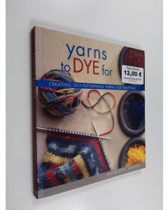 Kirjailijan Kathleen Taylor käytetty kirja Yarns to Dye For