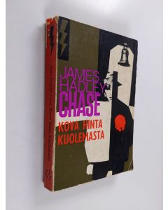 Kirjailijan James Hadley Chase käytetty kirja Kova hinta kuolemasta