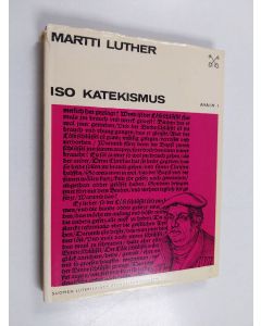 Kirjailijan Martti Luther käytetty kirja Iso katekismus