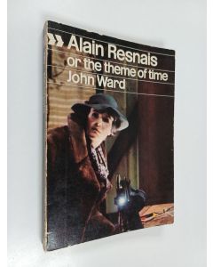 Kirjailijan John Ward käytetty kirja Alain Resnais, or the theme of time