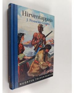 Kirjailijan James Fenimore Cooper käytetty kirja Hirventappaja