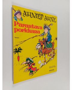 Kirjailijan Goscinny & Tabary käytetty kirja Ahmed Ahne : parantava porkkana