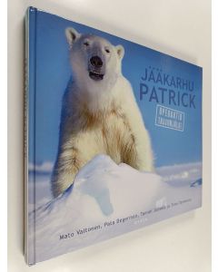 Kirjailijan Mato Valtonen käytetty kirja Jääkarhu Patrick : operaatio Tassunjälki