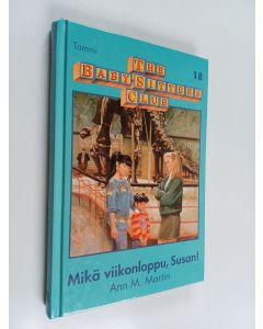 Kirjailijan Ann M. Martin käytetty kirja Mikä viikonloppu, Susan!