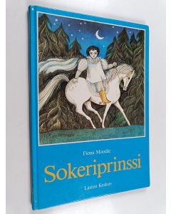 Kirjailijan Fiona Moodie käytetty kirja Sokeriprinssi