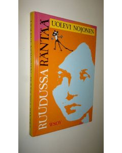 Kirjailijan Uolevi Nojonen käytetty kirja Ruudussa räntää