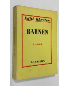 Kirjailijan Edith Wharton käytetty kirja Barnen : roman