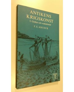 Kirjailijan F. E. Adcock käytetty kirja Antikens Krigskonst 1. Greker och makedonier