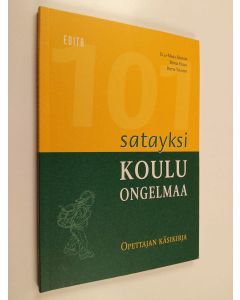 Kirjailijan Ulla-Maija Ekebom käytetty kirja Satayksi kouluongelmaa : opettajan käsikirja