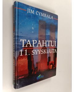 Kirjailijan Jim Cymbala & Stephen Sorenson käytetty kirja Tapahtui 11. syyskuuta