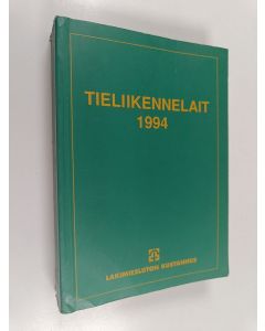 käytetty kirja Tieliikennelait 1994