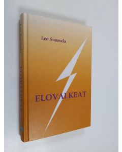 Kirjailijan Leo Suomela käytetty kirja Elovalkeat