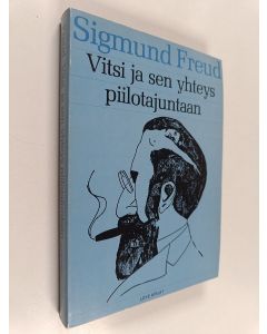 Kirjailijan Sigmund Freud käytetty kirja Vitsi ja sen yhteys piilotajuntaan