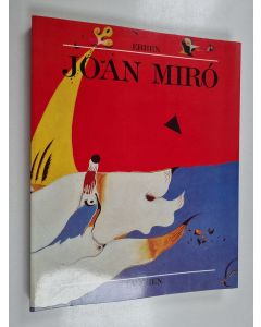 Kirjailijan Walter Erben & Joan Miró käytetty kirja Joan Miró 1893-1983 : Mensch und Werk