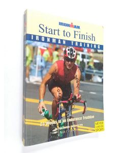 käytetty kirja Start fo Finish : Ironman Training