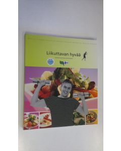 Kirjailijan Timo Taulavuori käytetty kirja Liikuttavan hyvää