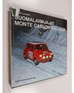Kirjailijan Lasse Laakso käytetty kirja Suomalaisajajat Monte Carlon rallissa