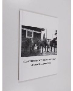 käytetty kirja Päijät-Hämeen tutkimusseuran vuosikirja 2003-2004