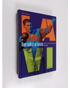 Kirjailijan Matti Halmeaho käytetty kirja Kun suksi ei luista : Veikko Lavin nuoruusvuodet 1912-1949