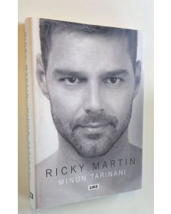 Kirjailijan Ricky Martin käytetty kirja Minun tarinani