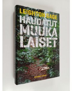 Kirjailijan Leighton Gage käytetty kirja Haudatut muukalaiset