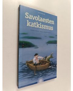 Tekijän Raili Pursiainen  käytetty kirja Savolaesten katkismus