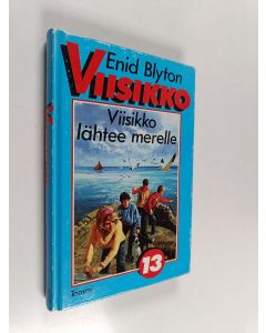 Kirjailijan Enid Blyton käytetty kirja Viisikko lähtee merelle