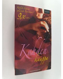 Kirjailijan Jo Leigh & Judith Arnold ym. käytetty kirja Kahden kauppa : Rakastuneen naamio ; Harha-askel onneen ; Suostuuko Sydney? ; Tunti täynnä taikaa (yhteisnide)