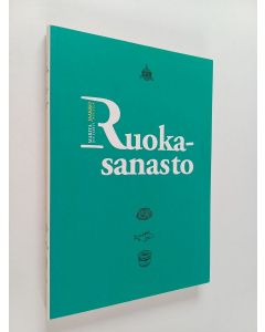 Kirjailijan Marita Joutjärvi & Jaakko Nuutila käytetty kirja Ruokasanasto
