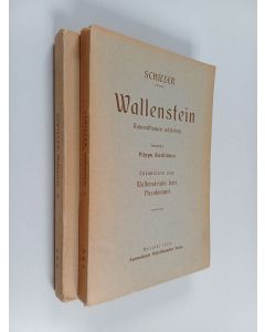 Kirjailijan Friedrich von Schiller käytetty kirja Wallenstein : runomittainen näytelmä 1-2