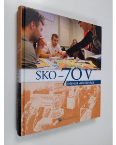 Tekijän Sirkka Kortetjärvi-Nurmi  käytetty kirja SKO : 70 v. aktiivista vaikuttamista